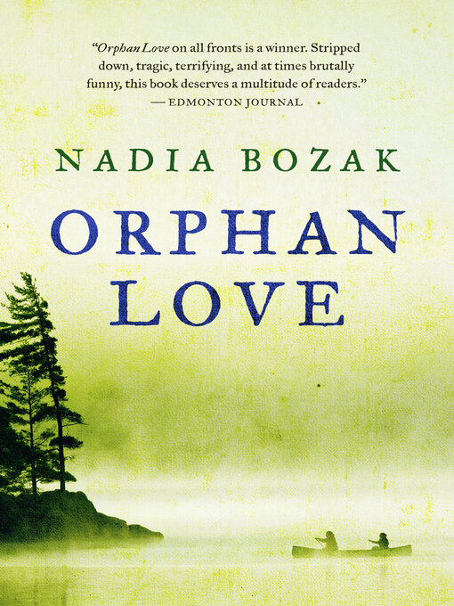 Title details for Orphan Love by Nadia Bozak - Available